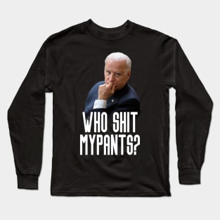 Anti Joe Biden For President Long Sleeve T-Shirt